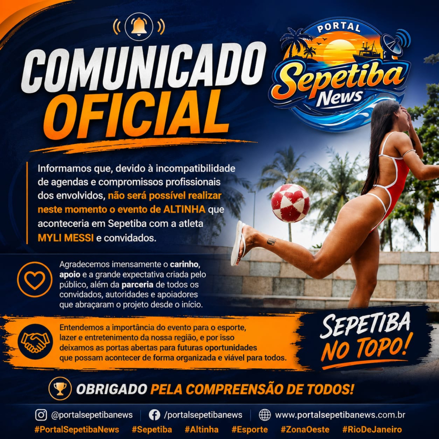 Portal Sepetiba News informa suspensão de evento de Altinha com Myli Messi em Sepetiba